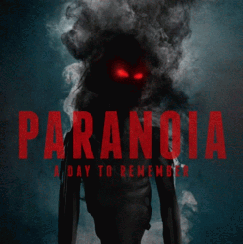 A Day To Remember : Paranoia